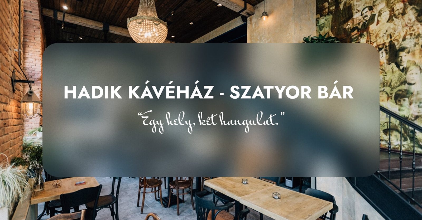 Hadik Kávéház & Szatyor Bár, Budapest