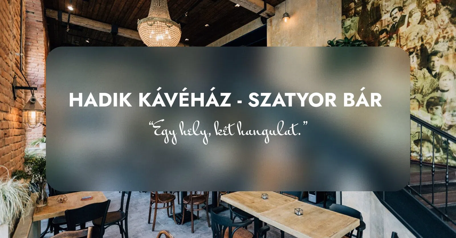 Hadik Kávéház & Szatyor Bár, Budapest